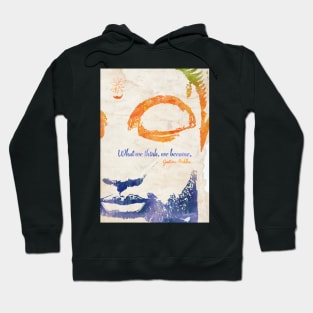 Buddha quote Hoodie